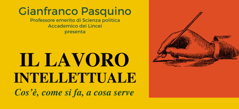 Gianfranco Pasquino – Sabato 7 ottobre 2023 alle ore 10:00 Auditorium Santa Croce